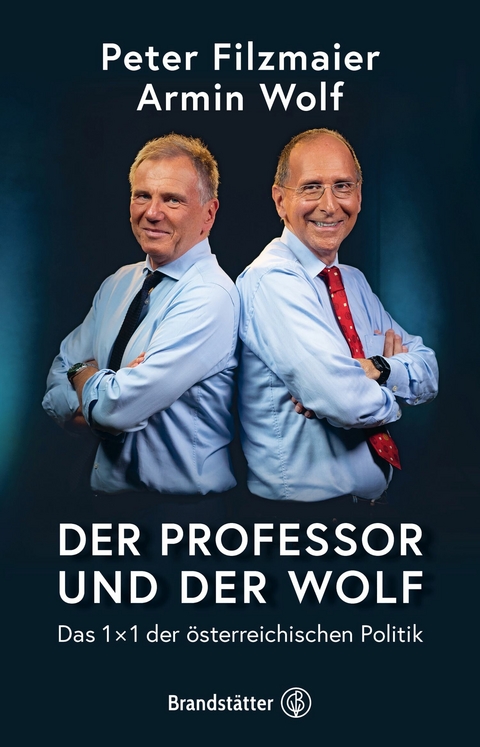 Der Professor und der Wolf - Univ. Prof. Dr. Peter Filzmaier, Dr. Armin Wolf