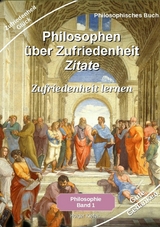 Philosophen über Zufriedenheit - Zitate - Holger Kiefer