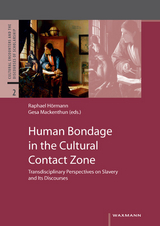 Human Bondage in the Cultural Contact Zone - 