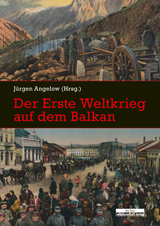 Der Erste Weltkrieg auf dem Balkan - 