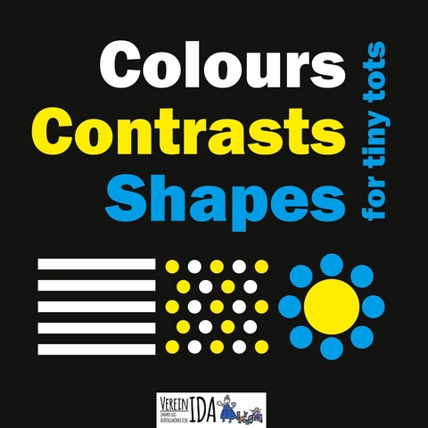 Colours, Contrasts, Shapes for Tiny Tots - Astrid Eldflug