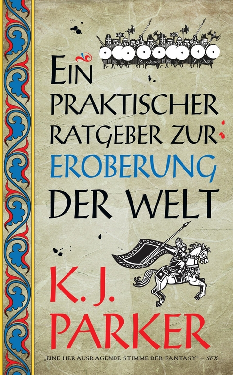 Ein praktischer Ratgeber zur Eroberung der Welt - K. J. Parker