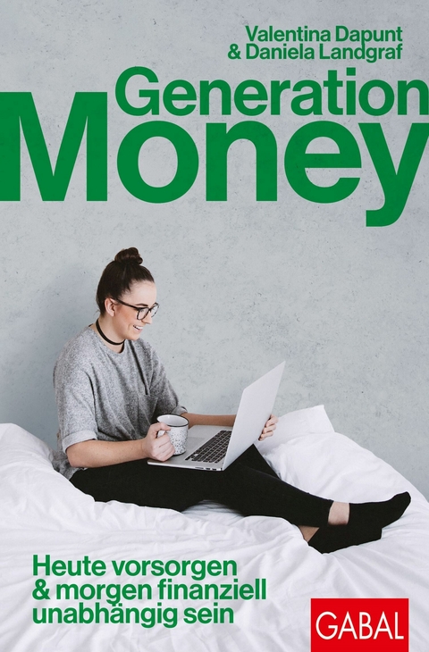 Generation Money - Valentina Dapunt, Daniela Landgraf