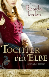 Tochter der Elbe - Ricarda Jordan