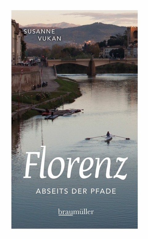 Florenz abseits der Pfade - Susanne Vukan