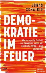 Demokratie im Feuer - Jonas Schaible