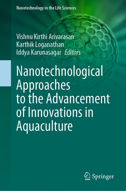 Nanotechnological Approaches to the Advancement of Innovations in Aquaculture - 