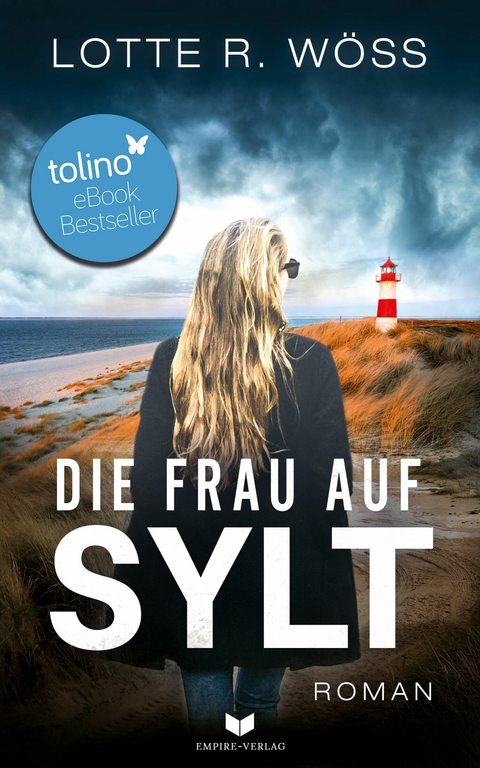 Die Frau auf Sylt: Roman -  Lotte R. Wöss