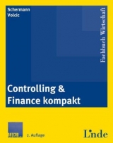 Controlling & Finance kompakt - Schermann, Michael P.; Volcic, Klaus