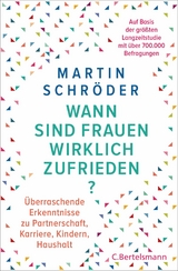 Wann sind Frauen wirklich zufrieden? - Martin Schröder