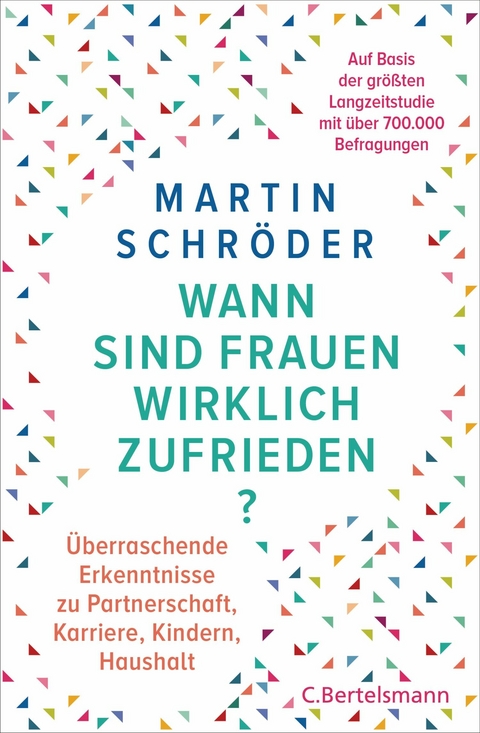 Wann sind Frauen wirklich zufrieden? - Martin Schröder