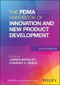 The PDMA Handbook of Innovation and New Product Development - 