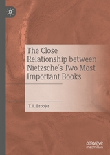 The Close Relationship between Nietzsche's Two Most Important Books - T. H. Brobjer