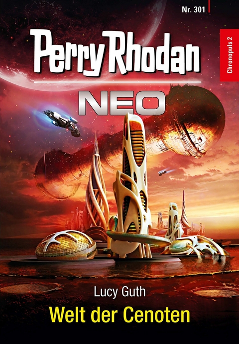 Perry Rhodan Neo 301: Welt der Cenoten - Lucy Guth