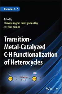 Transition-Metal-Catalyzed C-H Functionalization of Heterocycles, 2 Volumes - 