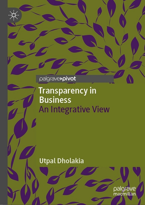 Transparency in Business - Utpal Dholakia