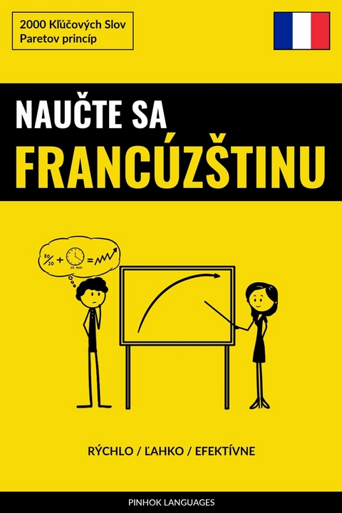 Naučte sa Francúzštinu - Rýchlo / Ľahko / Efektívne -  Pinhok Languages