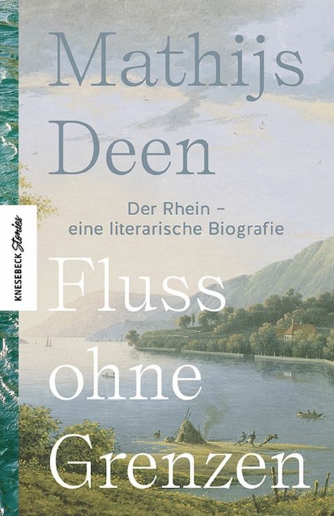 Fluss ohne Grenzen -  Mathijs Deen