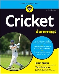 Cricket For Dummies - Julian Knight, Tom Dunmore