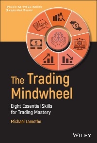 The Trading Mindwheel - Michael Lamothe