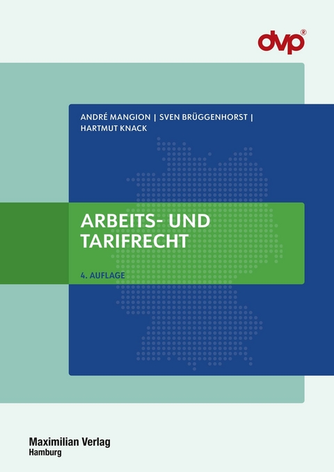 Arbeits- und Tarifrecht - André Mangion, Sven Brüggenhorst, Hartmut Knack