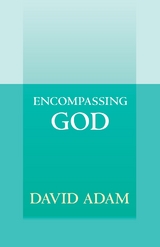 Encompassing God - David Adam