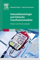 Immunhämatologie und klinische Transfusionsmedizin - Eckstein, Reinhold; Zimmermann, Robert