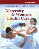 Study Guide for Maternity & Women's Health Care - Lowdermilk, Deitra Leonard; Perry, Shannon E.; Cashion, Mary Catherine; Alden, Kathryn Rhodes