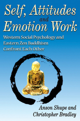 Self, Attitudes and Emotion Work - Anson Shupe, Christopher Bradley