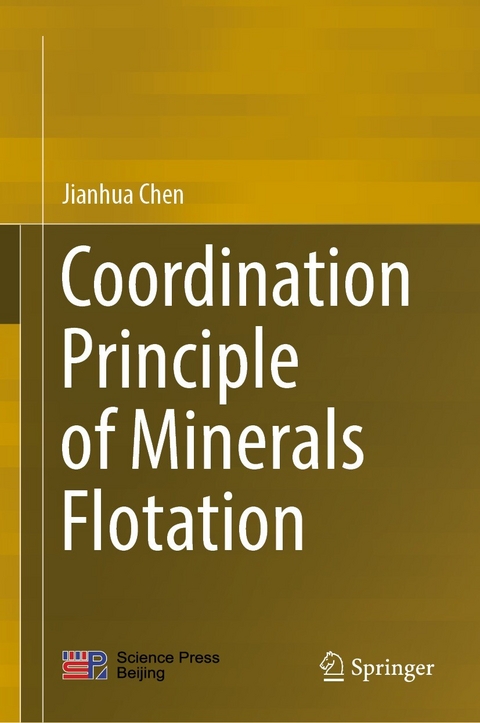 Coordination Principle of Minerals Flotation - Jianhua Chen