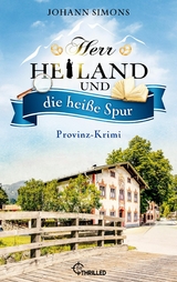 Herr Heiland und die heiße Spur - Johann Simons