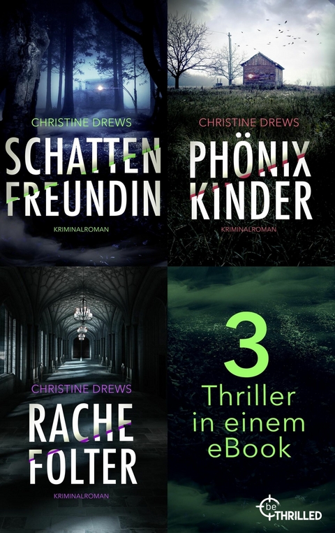 Schattenfreundin - Phönixkinder - Rachefolter -  Christine Drews