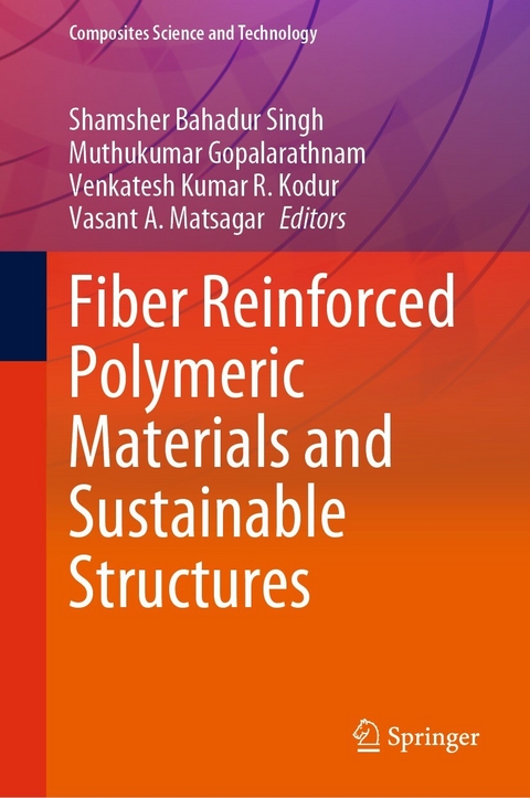 Fiber Reinforced Polymeric Materials and Sustainable Structures - 