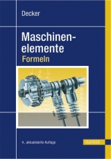 Decker Maschinenelemente - Formeln - Karlheinz Kabus