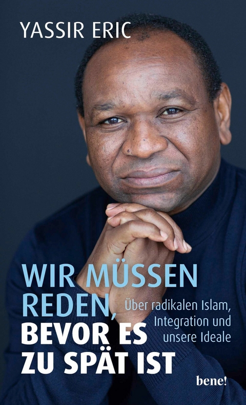 Wir müssen reden, bevor es zu spät ist -  Yassir Eric