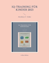 IQ-Training für Kinder 2023 - Aribert Böhme