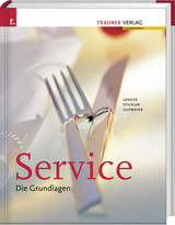 Service. Die Grundlagen - Gutmayer, Wilhelm; Stickler, Hans; Lenger, Heinz