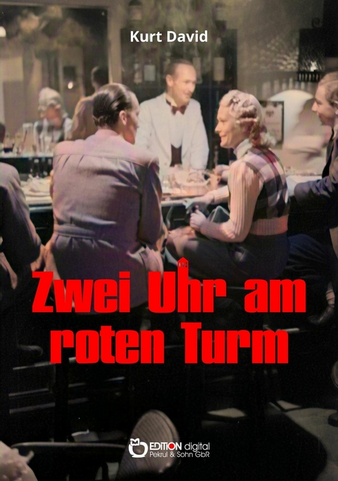 Zwei Uhr am roten Turm - Kurt David