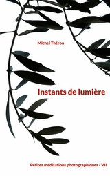 Instants de lumière - Michel Théron