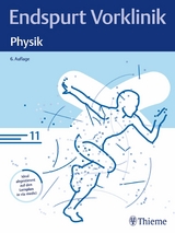 Endspurt Vorklinik: Physik -  Endspurt Vorklinik