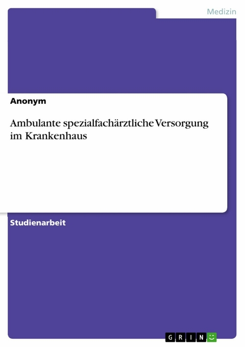 Ambulante spezialfachärztliche Versorgung im Krankenhaus