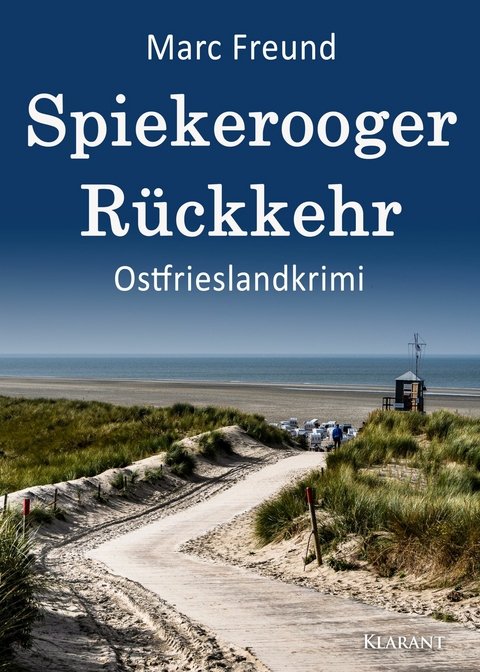 Spiekerooger Rückkehr. Ostfrieslandkrimi -  Marc Freund