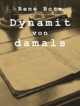 Dynamit von damals - René Bote