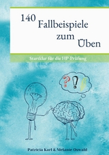 140 Fallbeispiele zum Üben - Patricia Karl, Melanie Oswald