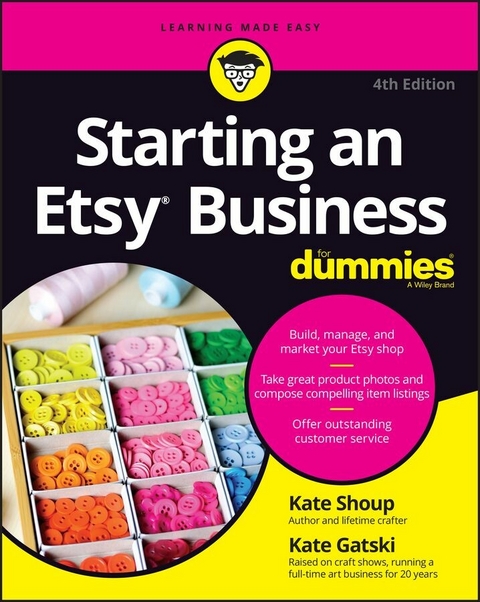 Starting an Etsy Business For Dummies - Kate Shoup, Kate Gatski