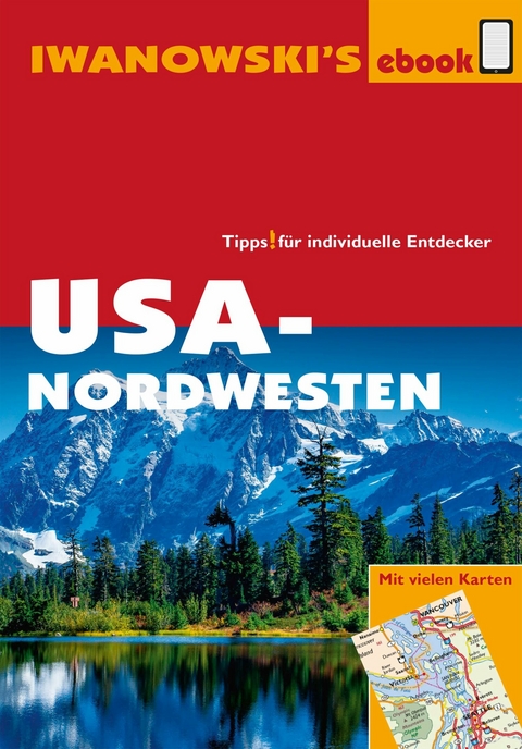 USA-Nordwesten - Reiseführer von Iwanowski - Dr. Margit Brinke, Dr. Peter Kränzle