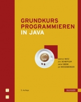 Grundkurs Programmieren in Java - Dietmar Ratz, Jens Scheffler, Detlef Seese, Jan Wiesenberger