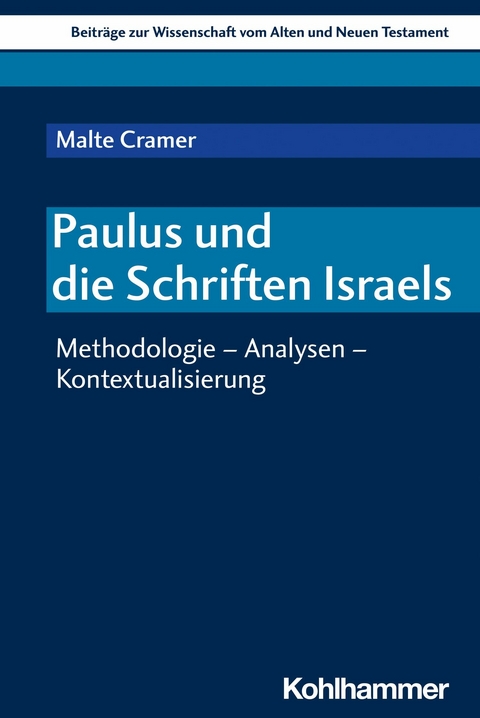 Paulus und die Schriften Israels - Malte Cramer