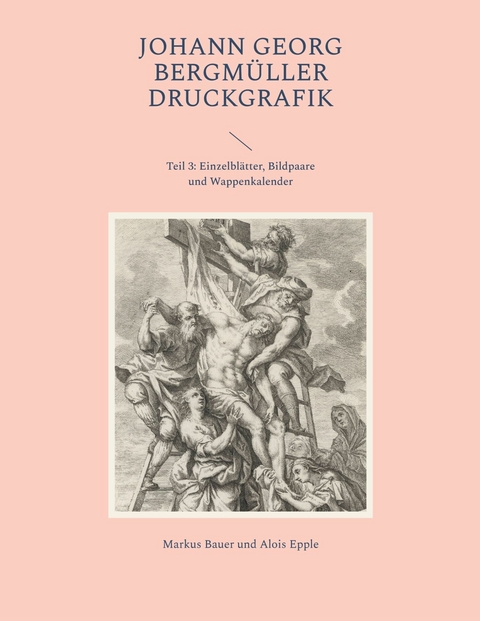 Johann Georg Bergmüller Druckgrafik - Markus Bauer, Alois Epple