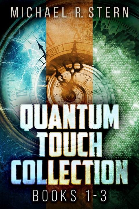 Quantum Touch Collection - Books 1-3 -  Michael R. Stern